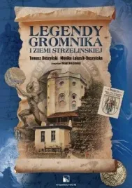 legendy-gromnika-i-ziemi-strzelinskiej