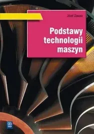 podstawy-technologii-maszyn-podrecznik-do-nauki-z