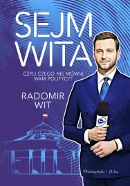 sejm-wita-czyli-czego-nie-mowia-wam-politycy