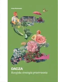 dacza-rosyjska-strategia-przetrwania