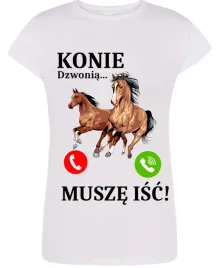 koszulka-t-shirt-damski-nadruk-konie-dzwonia-musze-isc-s