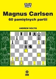 magnus-carlsen-60-pamietnych-partii-andrew-soltis