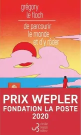de-parcourir-le-monde-et-d-y-roder-gregory-le-floch