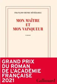 mon-maitre-et-mon-vainqueur-francois-henri-deserable
