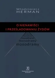 o-nienawisci-i-przesladowaniu-zydow-monodramy-wlodzimierz-herman
