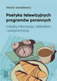 poetyka-telewizyjnych-programow-porannych-marcin-sankiewicz