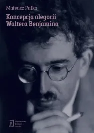 koncepcja-alegorii-waltera-benjamina-mateusz-palka