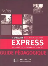 objectif-express-1-a1-a2-guide-beatrice-tauzin-anne-lyse-dubois