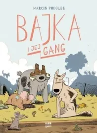 bajka-i-jej-gang-marcin-podolec