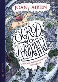 ogrod-do-skladania-opowiesci-zebrane-o-rodzinie-armitage-ow
