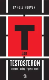 t-jak-testosteron-hormon-ktory-rzadzi-i-dzieli