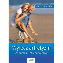 wylecz-artretyzm-jak-wzmocnic-i-odbudowac-stawy