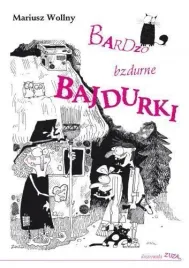 bardzo-bzdurne-bajdurki-mariusz-wollny