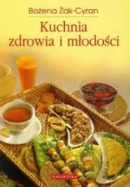 kuchnia-zdrowia-i-mlodosci-zak-cyran-bozena