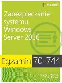 egzamin-70-744-zabez-systemu-windows-server-2016