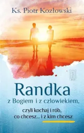 randka-z-bogiem-i-z-czlowiekiem