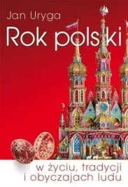 rok-polski-w-zyciu-tradycji-i-obyczajach-ludu