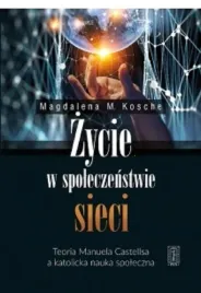 zycie-w-spoleczenstwie-sieci-magdalena-m-kosche