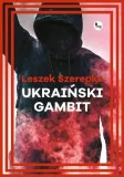 ukrainski-gambit-szerepka-leszek