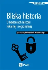 bliska-historia-o-badaniach-historii-lokalnej