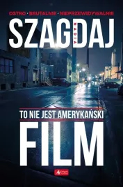 to-nie-jest-amerykanski-film-nadia-szagdaj