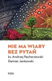 nie-ma-wiary-bez-pytan