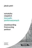 somatyka-miejskich-dyscyplin-performatywnych