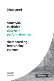 somatyka-miejskich-dyscyplin-performatywnych