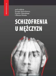 schizofrenia-u-mezczyzn-praca-zbiorowa