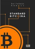 standard-bitcoina-saifedean-ammous
