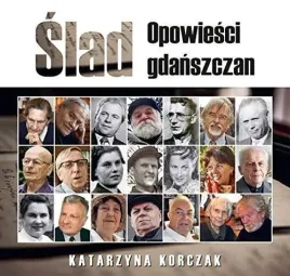 slad-opowiesci-gdanszczan-katarzyna-korczak