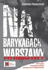 na-barykadach-warszawy-stanislaw-komornicki