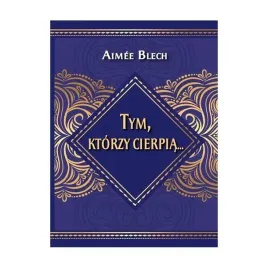 tym-ktorzy-cierpia-aimee-blech