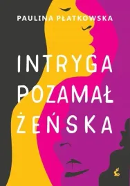 intryga-pozamalzenska-paulina-platkowska