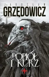 popiol-i-kurz-jaroslaw-grzedowicz