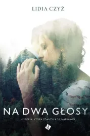 na-dwa-glosy-lidia-czyz