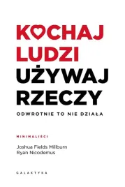 kochaj-ludzi-uzywaj-rzeczy