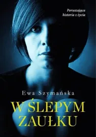 w-slepym-zaulku-szymanska-ewa