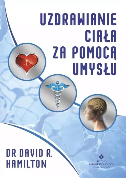 uzdrawianie-ciala-za-pomoca-umyslu