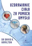 uzdrawianie-ciala-za-pomoca-umyslu