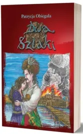 dwa-szlaki-patrycja-obiegala