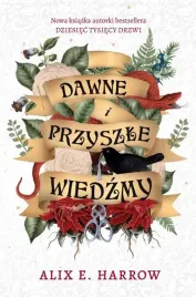 dawne-i-przyszle-wiedzmy-alix-e-harrow