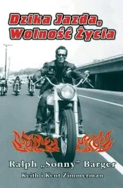 dzika-jazda-wolnosc-zycia-ralph-sonny-barger