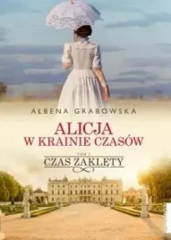 alicja-w-krainie-czasow-t-1-czas-zaklety