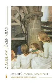 dziesiec-panien-madrych-kijas-zdzislaw-jozef