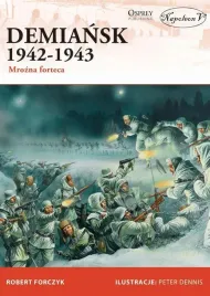 demiansk-1942-1943-mrozna-forteca-robert-forczyk