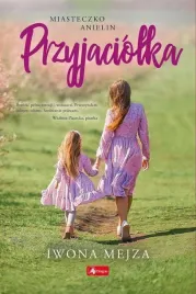 miasteczko-anielin-t-1-przyjaciolka-iwona-mejza