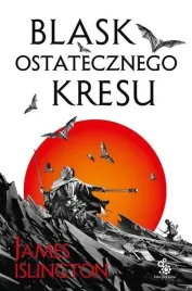 blask-ostatecznego-kresu-james-islington