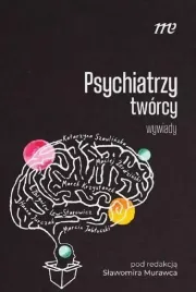 psychiatrzy-tworcy-wywiady-praca-zbiorowa