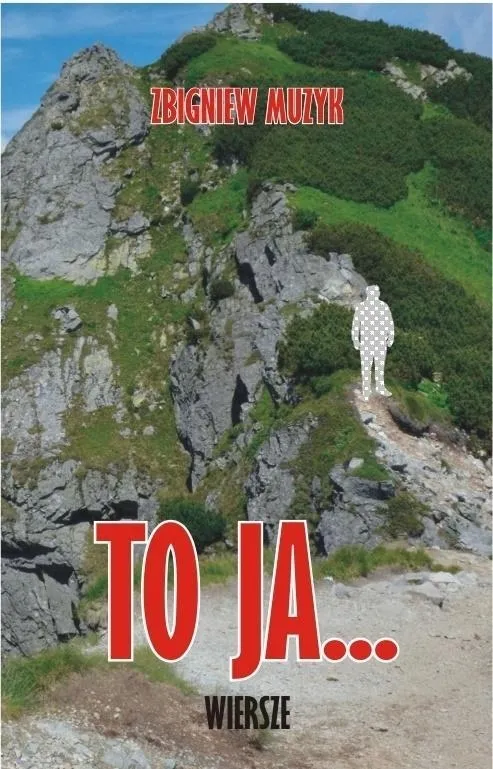 to-ja-wiersze-zbigniew-muzyk